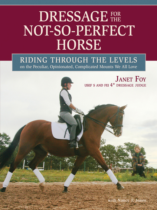 Title details for Dressage for the Not-So-Perfect Horse by Janet Foy - Available